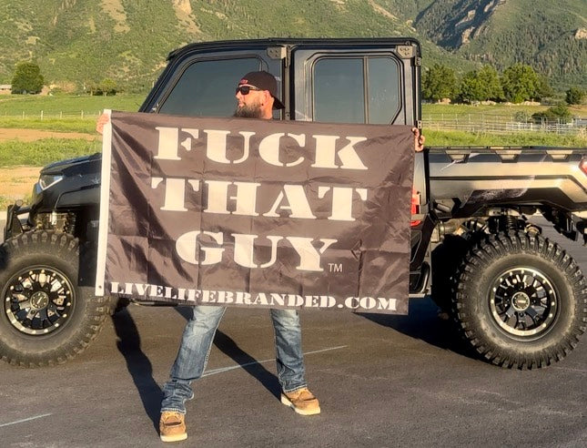 FUCK THAT GUY FLAG 3 X 5
