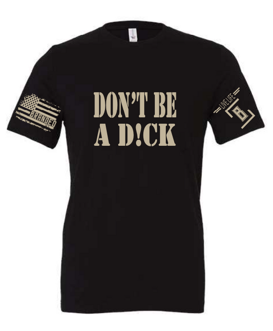 DON’T BE A D!CK