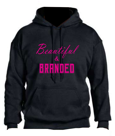 Beautiful & BRANDED Hoodie